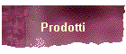 Prodotti